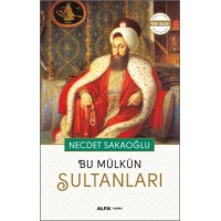 Bu Mülkün Sultanları
