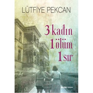 3 Kadın 1 Ölüm 1 Sır
