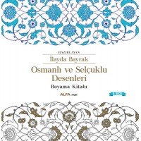 Osmanlı ve Selçuklu Desenleri Boyama Kitabı