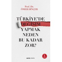Türkiyede Değişim Yapmak Neden Bu Kadar Zor
