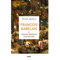 François Rabelaıs Ve Ortaçağ Rönesans Halk Kültürü