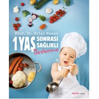 1 Yaş Sonrası Sağlıklı Beslenme
