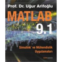 Matlab 9.1 Simulink ve Mühendislik Uygulamaları