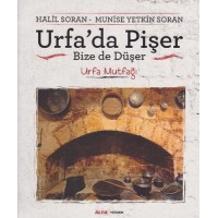Urfa'da Pişer Bize de Düşer