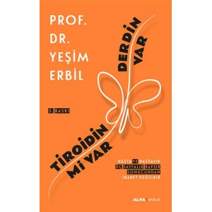 Tiroidin mi Var Derdin Var
