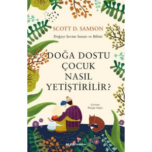 Doğa Dostu Çocuk Nasıl Yetiştirilir