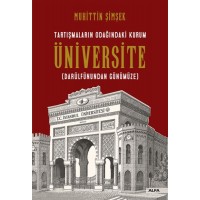 Tartışmaların Odağındaki Kurum Üniversite