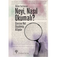 Neyi, Nasıl Okumalı