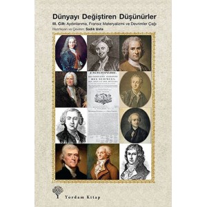 Dünyayı Değiştiren Düşünürler Cilt 3