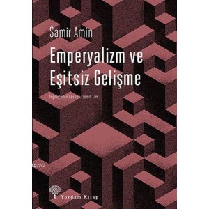 Emperyalizm ve Eşitsiz Gelişme Emperyalizm ve Eşitsiz Gelişme