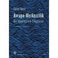 Avrupa Merkezcilik Bir İdeolojinin Eleştirisi