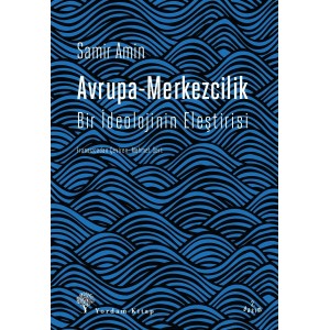 Avrupa Merkezcilik Bir İdeolojinin Eleştirisi