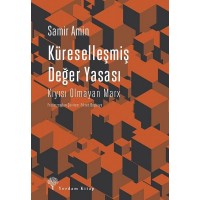 Küreselleşmiş Değer Yasası Kıyısı Olmayan Marx
