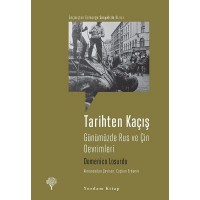 Tarihten Kaçış Günümüzde Rus ve Çin Devrimleri