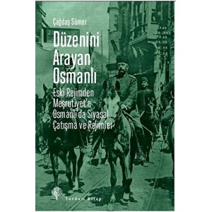 Düzenini Arayan Osmanlı