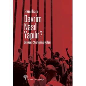 Devrim Nasıl Yapılır