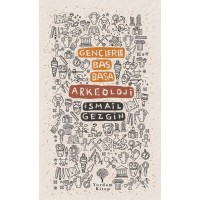 Gençlerle Baş Başa Arkeoloji
