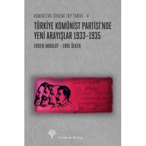 Türkiye Komünist Partisinde Yeni Arayışlar 1933–1935