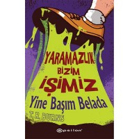 Yaramazlık Bizim İşimiz Yine Başım Belada