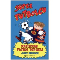 Süper Futbolcu Patlayan Futbol Topları