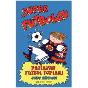 Süper Futbolcu Patlayan Futbol Topları