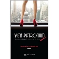 Yeni Patronum Sıfırdan Başlayanların Öyküsü