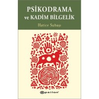 Psikodrama ve Kadim Bilgelik