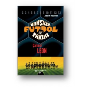Vahşiler Futbol Takımı 1 Çalımcı Leon Ciltli