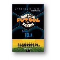 Vahşiler Futbol Takımı 2 Fırtına Felix Ciltli
