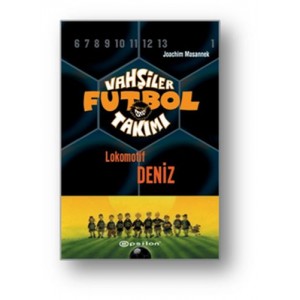 Vahşiler Futbol Takımı 5 Lokomotif Deniz Ciltli