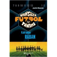 Vahşiler Futbol Takımı 6 Kahraman Raban Ciltli