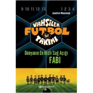 Vahşiler Futbol Takımı 8 Dünyanın En Hızlı Sağ Açığı Fabi Ciltli