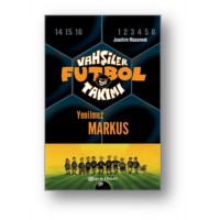 Vahşiler Futbol Takımı 13 Yenilmez Markus Ciltli