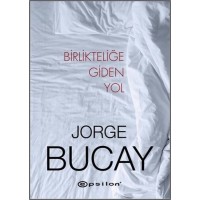 Birlikteliğe Giden Yol Ciltli