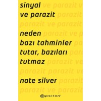 Sinyal ve Parazit Neden Bazı Tahminler Tutar, Bazıları Tutmaz