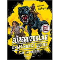 Süperozorlar 1 Ormandaki Çocuk