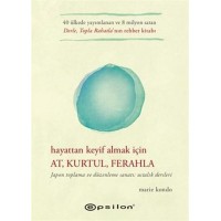 Hayattan Keyif Almak İçin At, Kurtul, Ferahla Ciltli