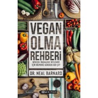 Vegan Olma Rehberi Bitkisel Ürünlerle Beslenme İçin Bilmeniz Gereken Her Şey
