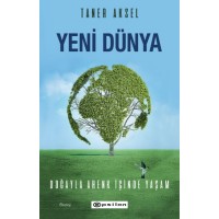 Yeni Dünya Doğayla Ahenk İçinde Yaşam