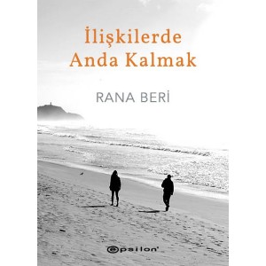 İlişkilerde Anda Kalmak