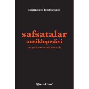 Safsatalar Ansiklopedisi Akıl Yürütememenin Kısa Tarihi