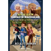 Einstein ve Harezmi Efsane Karakterler Alp İle Elifin Fantastik Maceraları