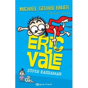 Süper Kahraman Eric Vale