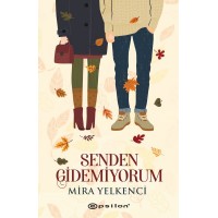 Senden Gidemiyorum