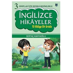 3. Sınıflar İçin Renkli Resimlerle İngilizce Hikayeler 10 Hikaye Bir Arada
