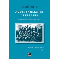 Aydınlanmanın Neferleri Köy Enstitülü Öğretmenlerim