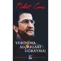 Yurduma Alçakları Uğratma