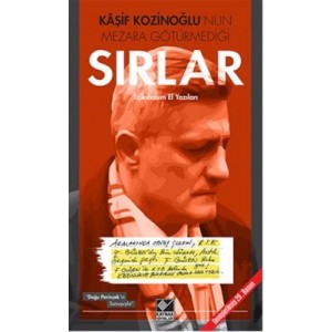 Kaşif Kozinoğlu'nun Mezara Götürmediği Sırlar El Yazıları Tıpkıbasım