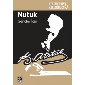 Atatürk'ün Kaleminden 5 Nutuk Gençler İçin