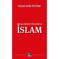 Merak Edilen Yönleriyle İslam